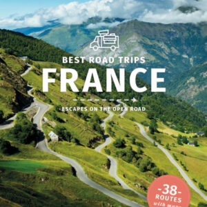 France´s Best Road Trips by Lonely Planet